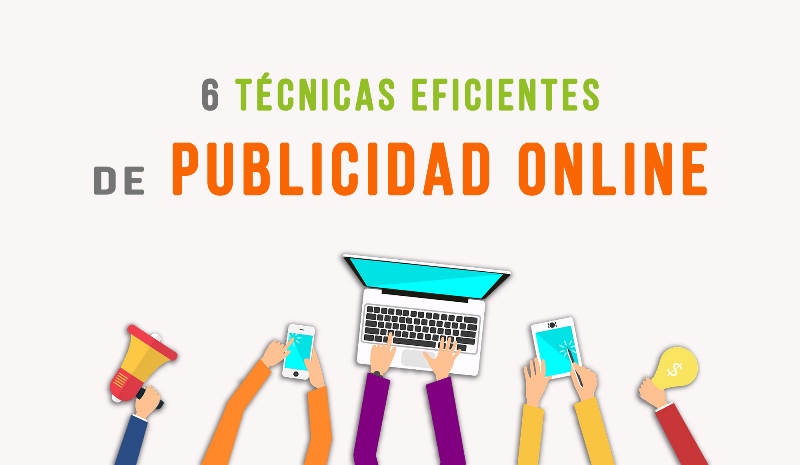6 técnicas eficientes de publicidad online